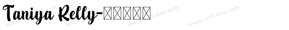 Taniya Relly字体转换